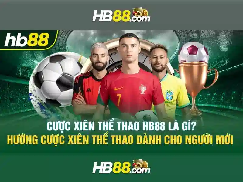 hb88 là gì và cách tận hưởng dịch vụ giải trí an toàn