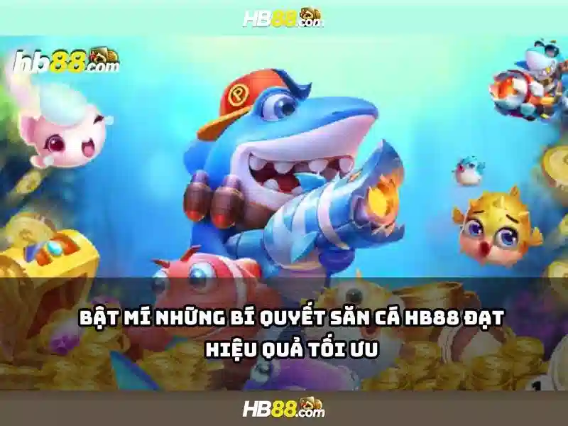 hb88 androi – Tổng quan chủ đề và giá trị cốt lõi
